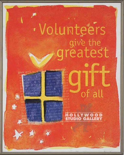 16X20 VOLUNTEERS GIVE THE GREATEST
