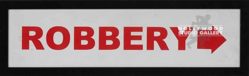 5X16 ROBBERY SIGN W/ARROW/FRAMED