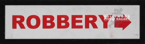 5X16 ROBBERY SIGN W/ARROW FRAMED
