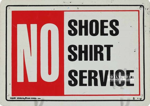 10x14 No Shoes Shirt Service Sign