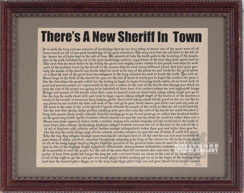 9X12 "THERES A NEW SHERIIFF IN TOWN