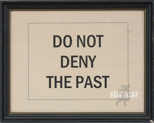 10X12 "DO NOT DENY THE PAST"