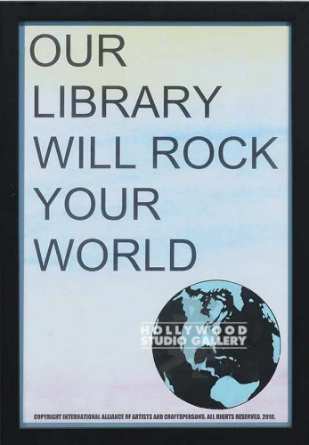 17X12 "OUR LIBRARY WILLYOUR WORLD"