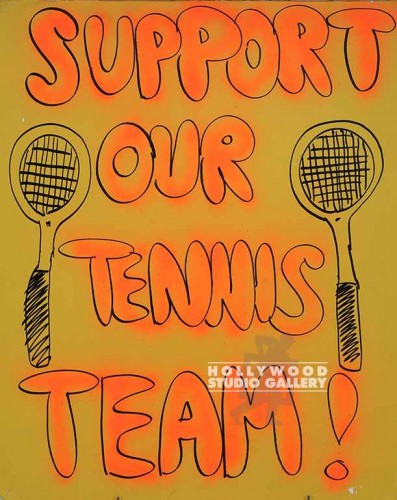 40X32 POSTR/SUPPORT OUR TENNIS TEAM