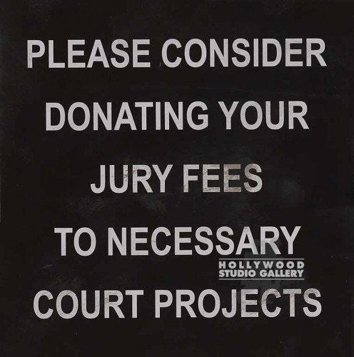11X11 PLEASE DONATING JURY FEE SIGN