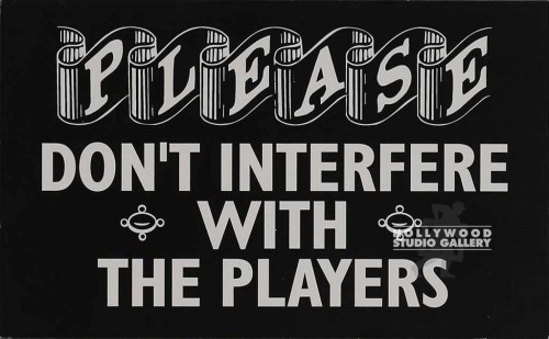 7X11B W PLEASE DON`T INTERFERE SIGN
