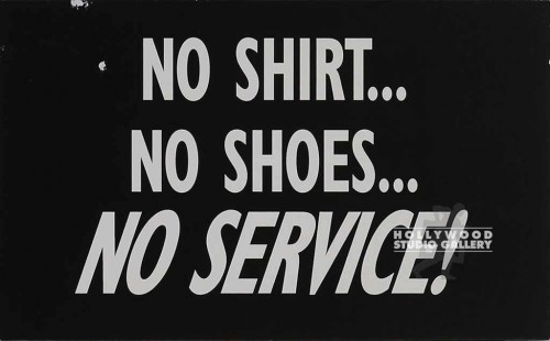 7X11 B W NO SHIRT NO SHOE SIGN