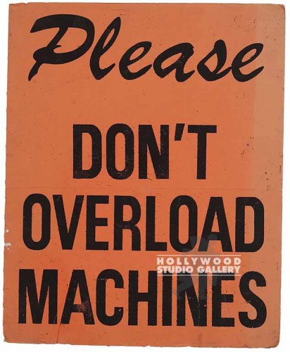 20X16 DON’T OVERLOAD MACHINES SIGN