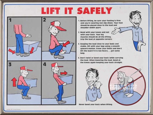 18X24 LIFT IT SAFELY/FRAMED POSTER